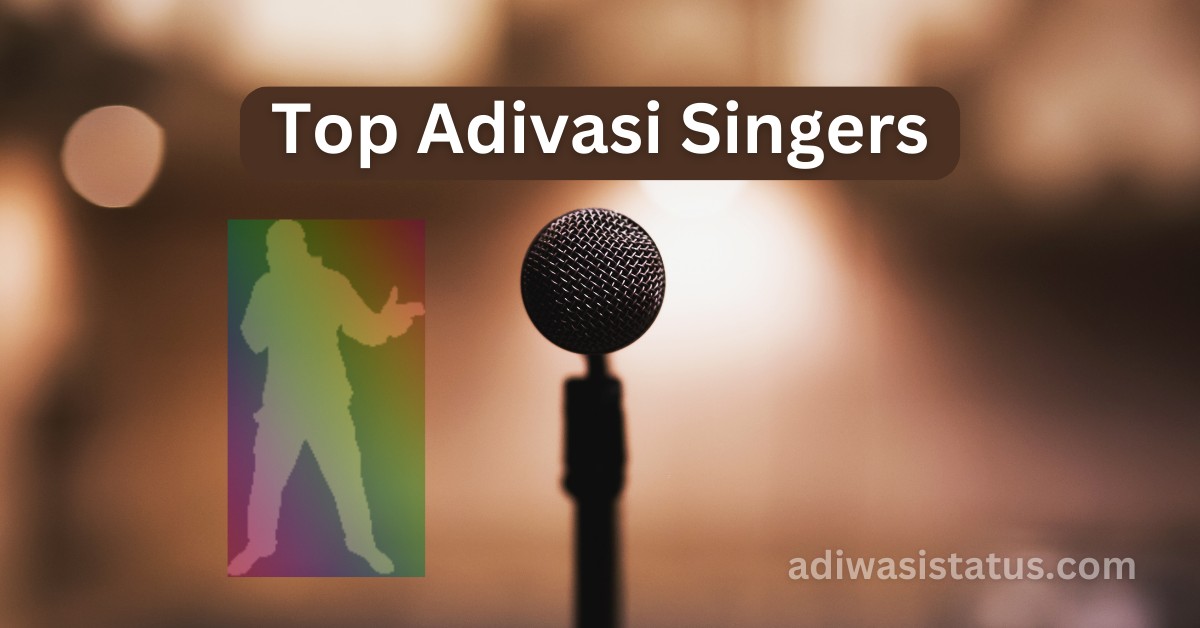 Top Adivasi Singers