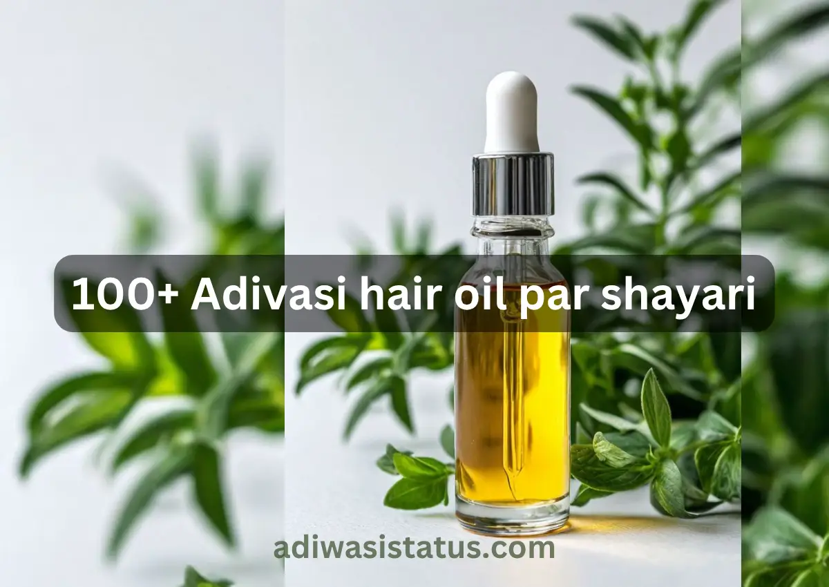 Adivasi hair oil par shayari