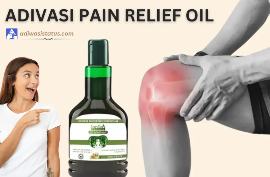 New Adivasi Pain Relief Oil review