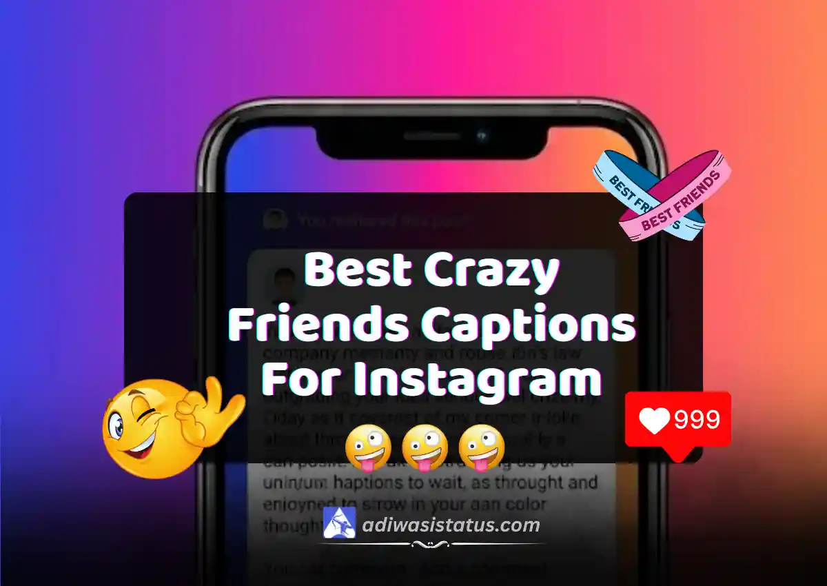 Best Crazy Friends Captions For Instagram