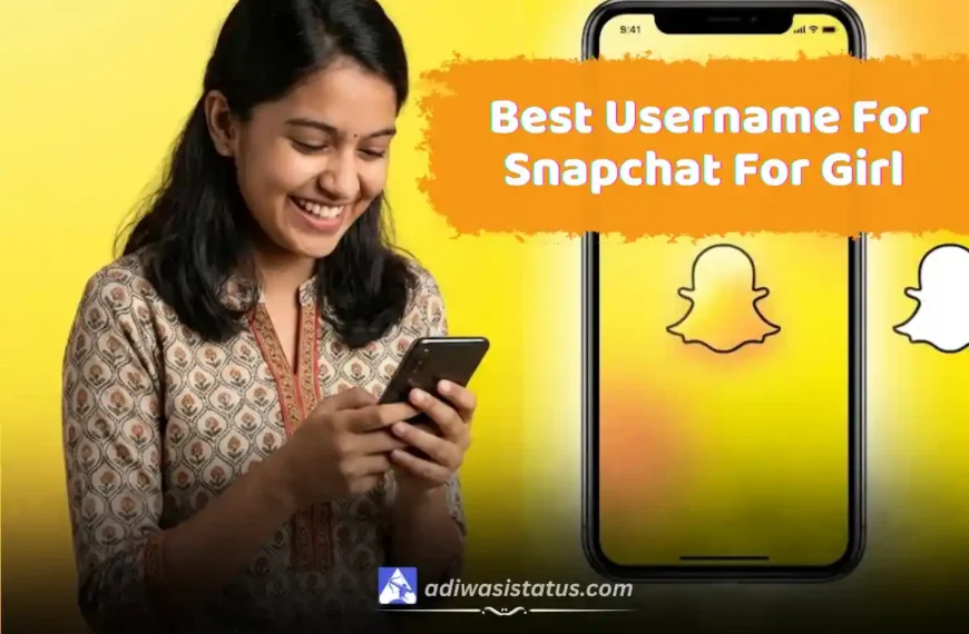 Best Username For Snapchat For Girl In Hindi