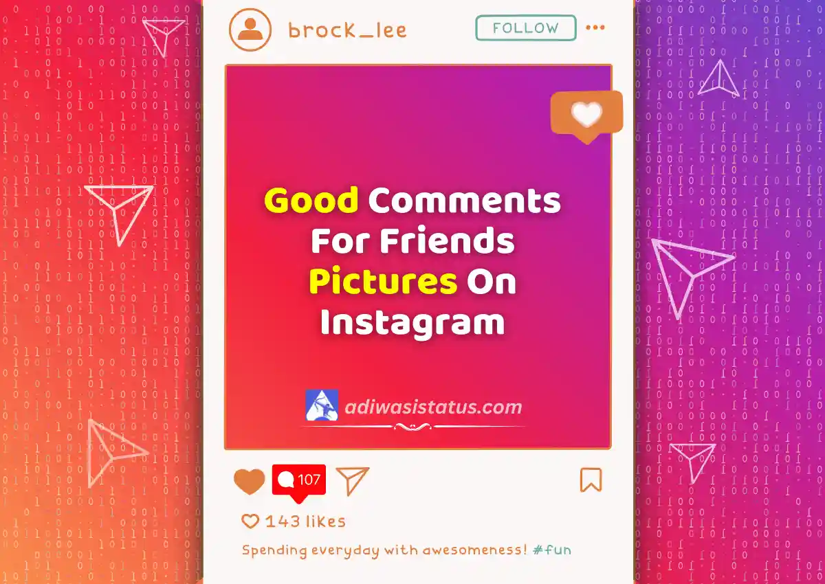 Good Comments For Friends Pictures On Instagram