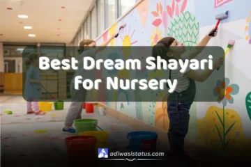 Best Dream Shayari for Nursery